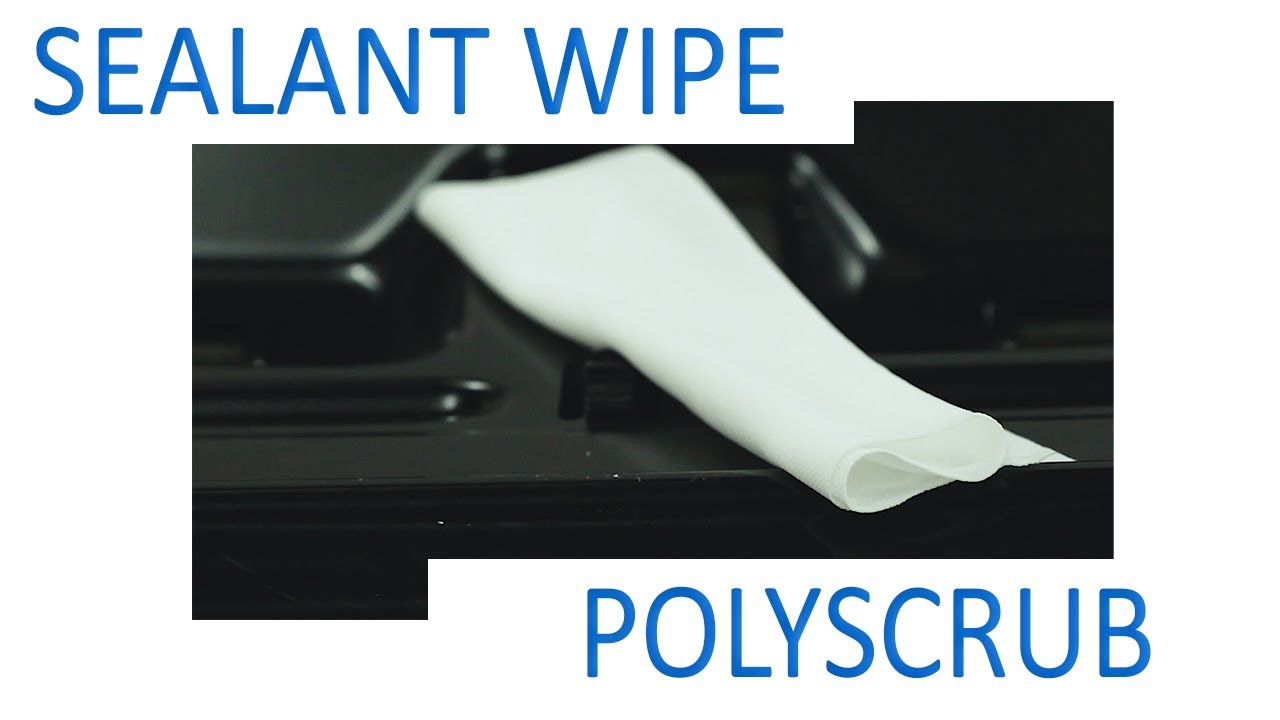 Sealant Wipe Polyscrub YouTube