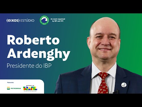 Roberto Ardenghy, Presidente do IBP | OTC Brasil 2025 Roberto Ardenghy, Presidente do IBP | OTC Brasil 2025