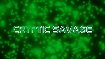 Free Intro For Cryptic Savage / Intro #2