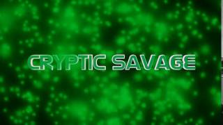 Free Intro For Cryptic Savage / Intro #2
