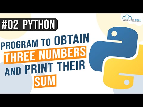 Python Program to obtain three numbers and print their sum | Python Programming in Hindi #02