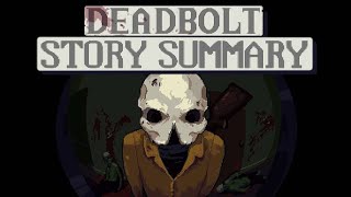 Deadbolt  Story Summary