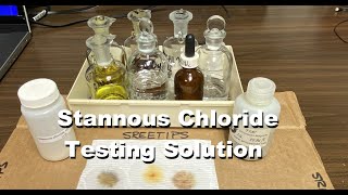Stannous Chloride Testing Solution REQUIRED