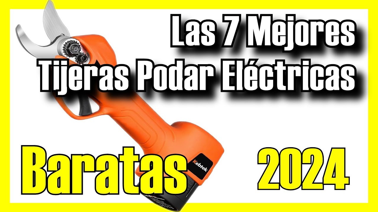 ▷ Comparativa de Tijeras de Podar Eléctricas: ¿Cuál es la mejor?