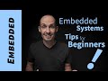 A Few Embedded Systems Tips for Beginners