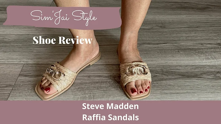 Sim'Jai Style Shoe Review - Steve Madden Raffia Sandals