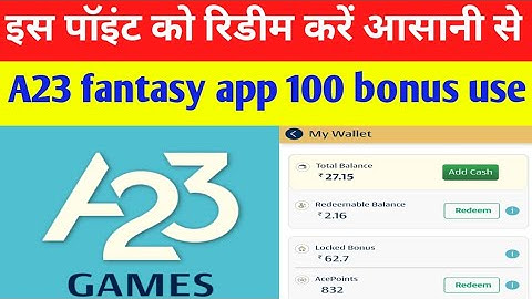 A23 fantasy app. A23 free entry fantasy app. bonus use fantasy app 2022 . A23 full details