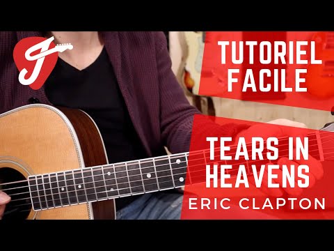 Cours de Guitare - Eric Clapton - Tears in Heaven