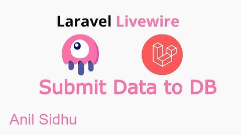 Laravel livewire tutorial  #12 submit form data in database