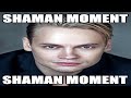 Shaman Moment | Шаман момент