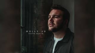 Trevor Martin - Molly Jo (Official Audio)