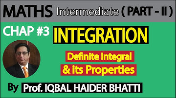 Ch#3 | Definite Integrals and Properties of Definite Integrals | Maths intermediate Part 2 (Lec 31)