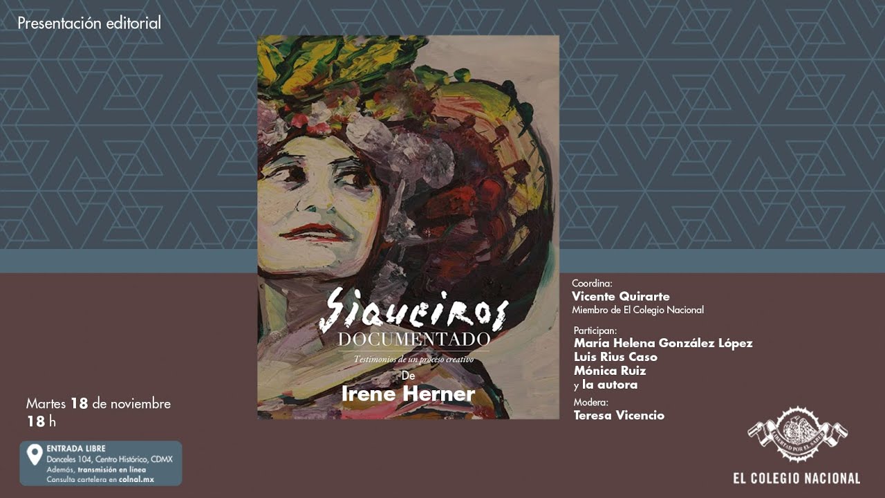 Presentación editorial de “Siqueiros documentado. Testimonios de un proceso creativo”