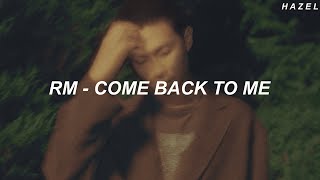 RM - 'Come back to me' Easy Lyrics