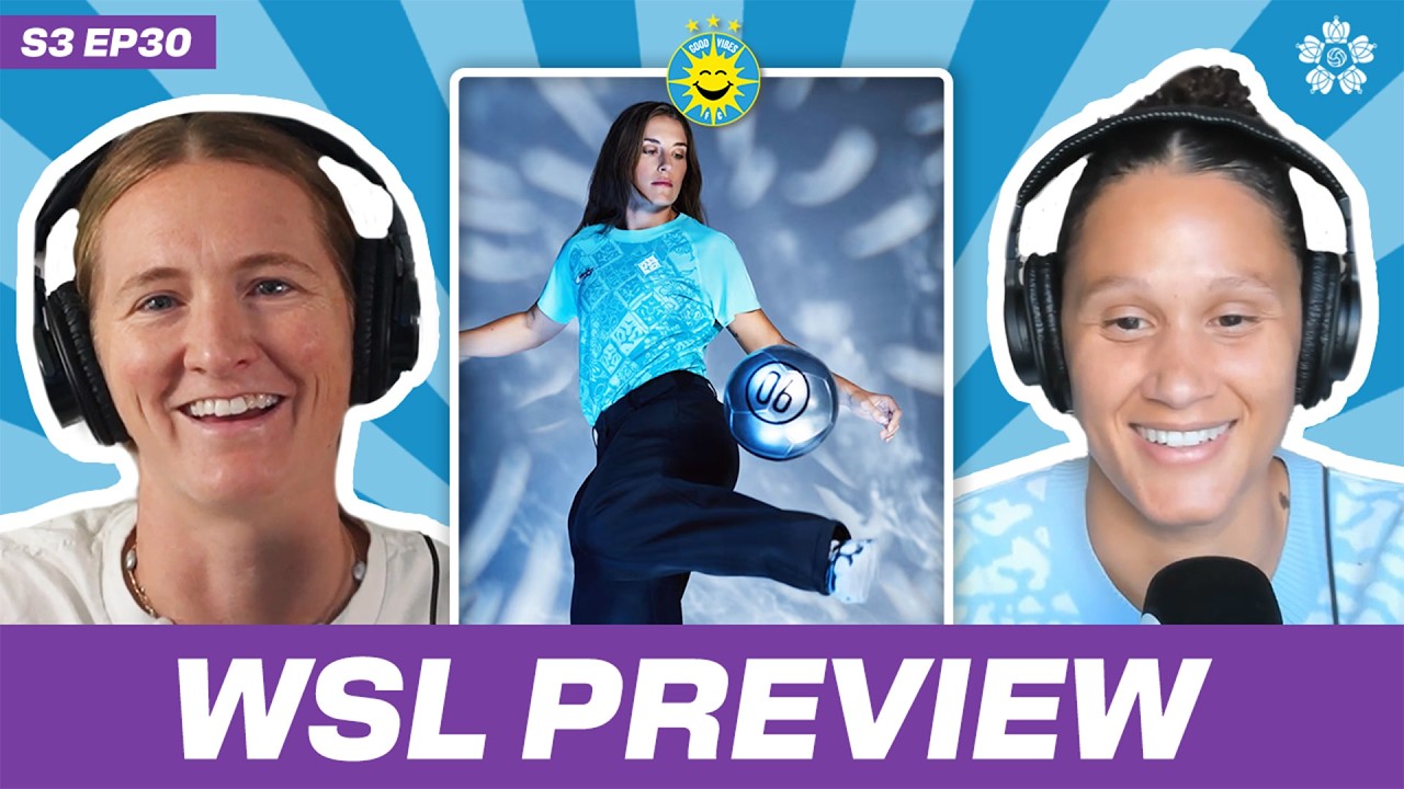NWSL Golden Boot: Will Ashley Sanchez Win It? + WSL Preview | Good Vibes FC