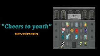 Download lagu SEVENTEEN - Cheers to youth ( 1 HOUR )