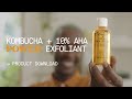 Kombucha  10 aha power exfoliant  youth to the people