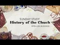History of the Church - Introduction