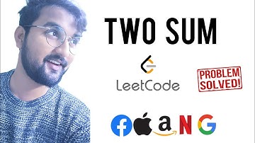 🔥Two Sum Problem 🔥|| Leetcodes first ever problem