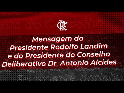 Mensagem do Presidente Rodolfo Landim e do Presidente do Conselho Deliberativo Dr. Antonio Alcides