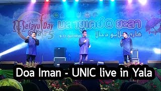 Doa Iman - UNIC live in Yala TH. - Melayu Day 2018