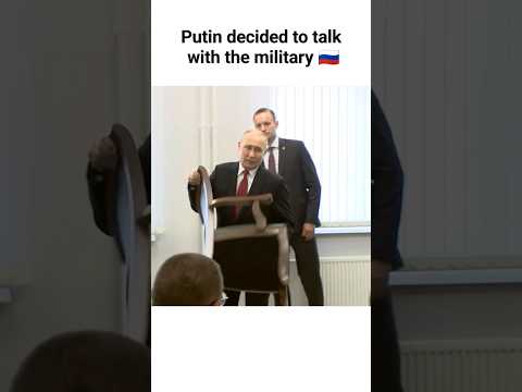 Putin Decided To Talk With The Military He Himself Moved His Chair Closer Russia Putin Shorts