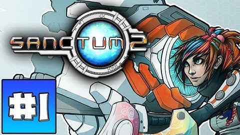 Sanctum 2 - Part 1 - Introduction (Gameplay & Commentary)