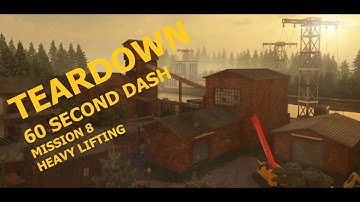 TEARDOWN | 60 Second Dash | Mission 8 - Heavy Lifting
