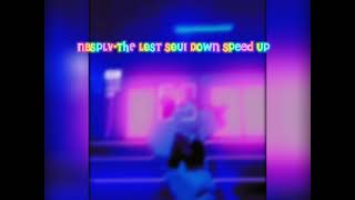 NBSPLV-THE LOST SOUl Down Speed up