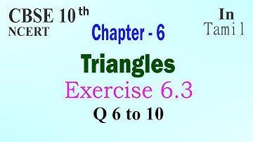CBSE 10th Maths  | Chapter 6 | Triangles | Exercise 6.3 | Q 6to10 | In Tamil