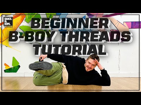 BEGINNER BBOY THREADS TUTORIAL | BREAKDANCE FOOTWORK STEPS