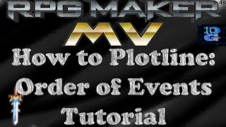 RPG Maker MV How to Plotline: Order of Events Tutorial