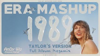 TAYLOR SWIFT 1989 ERA MASHUP (Taylor&#39;s Version) [22+3 SONGS] MEGAMIX by AnDy Wu