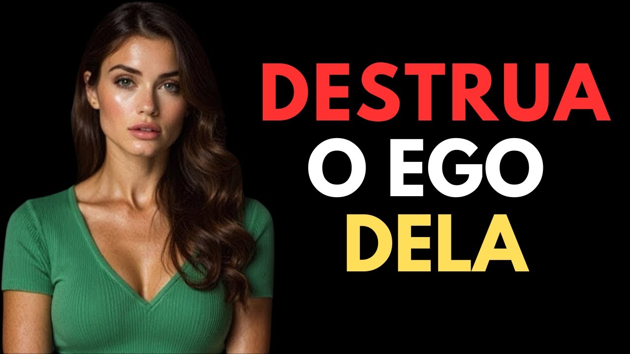 Destruir o ego de uma mulher é relativamente fácil (na verdade) | Psicologia Feminina