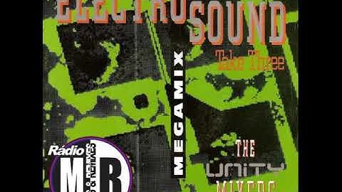 The Unity Mixers ‎– Electro Sound Megamix Take Three