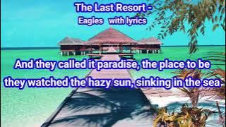Eagles - The Last Resort (Lyrics)