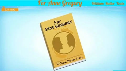 For Anne Gregory By William Butler Yeats (First Fl...