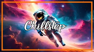 Chillstep Bliss: Relaxing Music for Study & Serenity | Ultimate Playlist