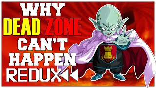 Why Dead Zone Can't Happen Redux