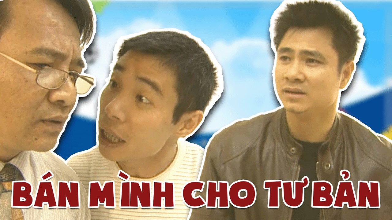 Hài Quang Tèo - Công Lý - Tự Long | BÁN MÌNH CHO TƯ BẢN | Gặp nhau cuối tuần VTV | Hài VTV