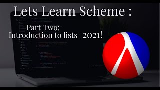 Learning Scheme: Episode 2 - Lists,Pair,Car,Cdr,Cadr: