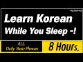 Learn Korean While You Sleep  [8 Hours] ALL Daily  Basic Phrases