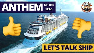 Anthem of the Seas FULL HONEST REVIEW  - Let's Talk Ship