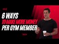 How to Boost Gym Profits Without New Clients
