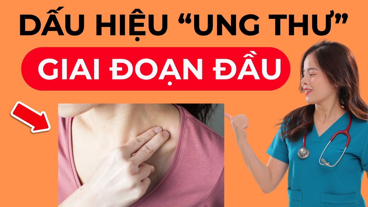 Bệnh Ung Thư - 8 Dấu Hiệu Cảnh Báo Sớm Nhất Mà Bạn Nên “Mang Theo Bên Mình