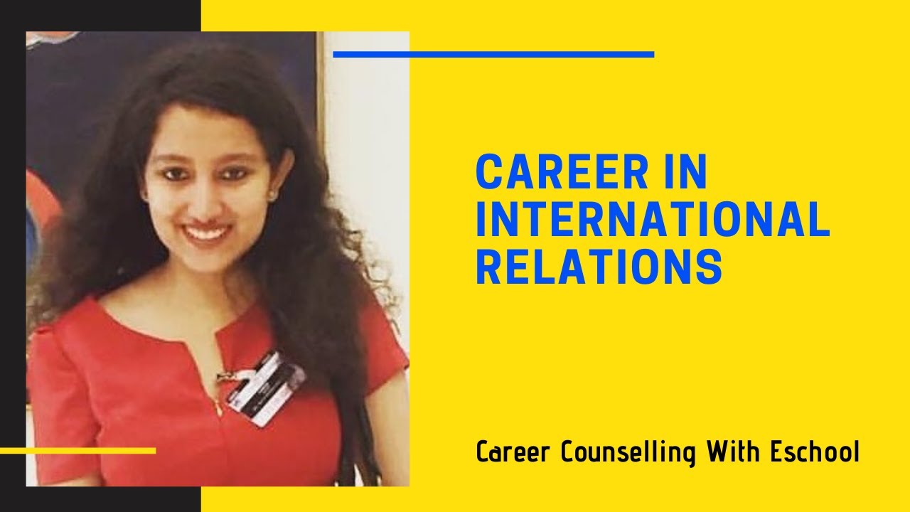 Career in International Relations | E-school - YouTube