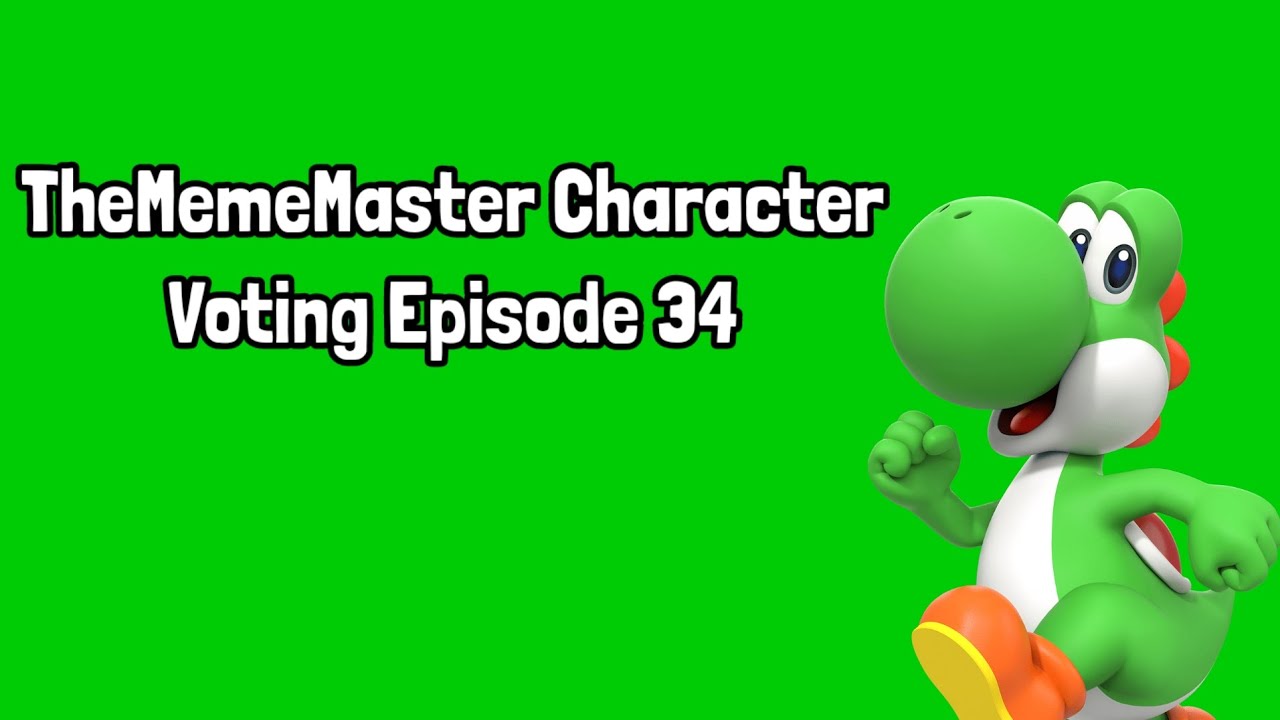 TheMemeMaster Character Voting Episode 34 (VOTING CLOSED) - YouTube