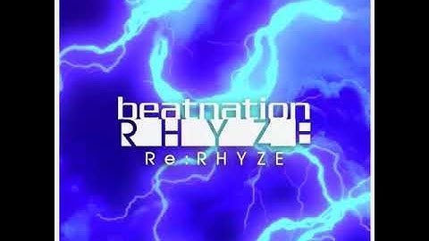 Re:RHYZE / beatnation RHYZE