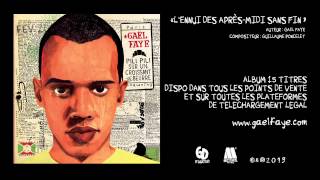 Gaël Faye - L'ennui des après-midi sans fin (audio only)