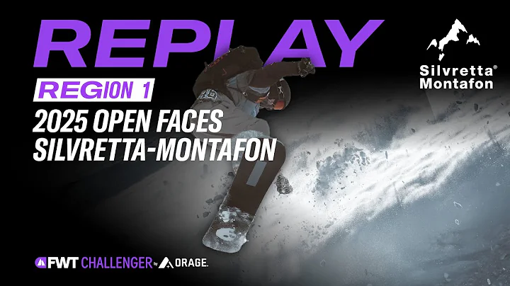 COMPETITION REPLAY I 2025 Open Faces Silvretta-Montafon Challenger